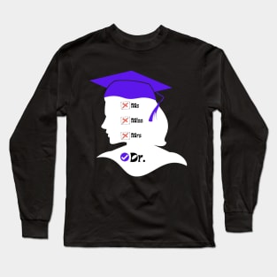 Purple Graduation Cap Miss Ms Mrs Dr for New Graduate | Dark Variant Long Sleeve T-Shirt